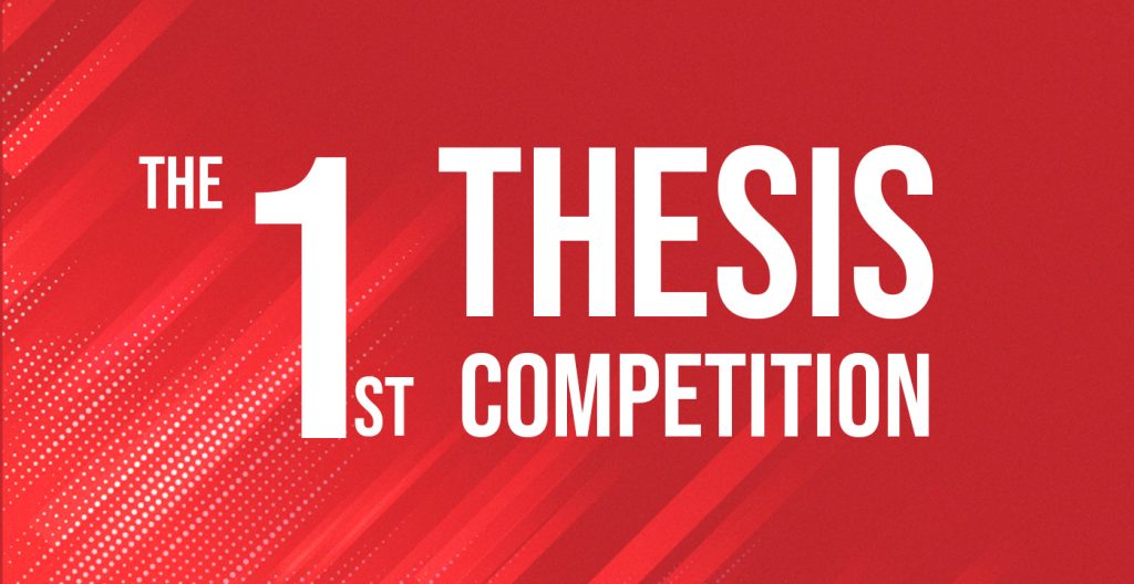 The 1st Thesis Competition